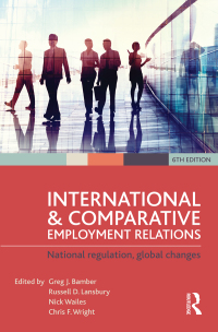 Omslagafbeelding: International and Comparative Employment Relations 6th edition 9780367718480