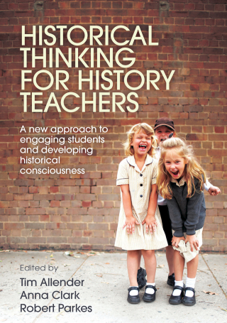 Cover image: Historical Thinking for History Teachers 1st edition 9781760295516