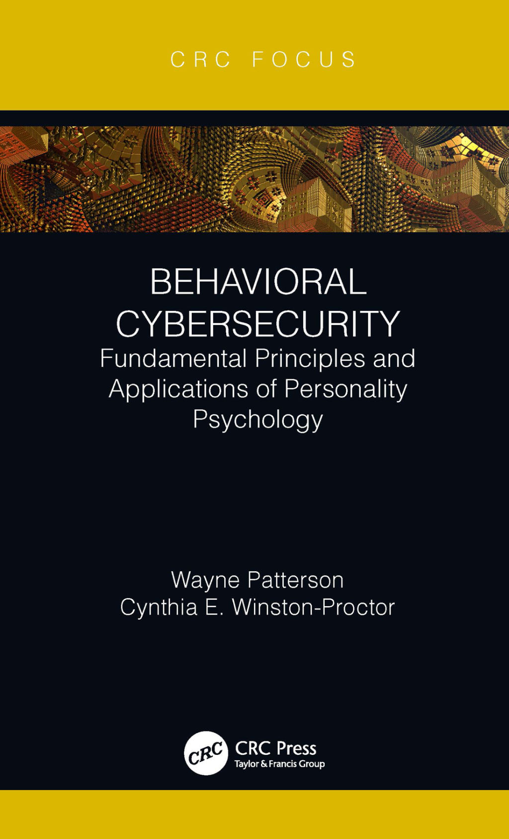 Behavioral Cybersecurity Fundamental Principles and Applications of Personality Psychology 1st Edition