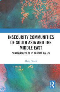 Cover image: Insecurity Communities of South Asia and the Middle East 1st edition 9780367543181