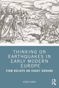 Cover image: Thinking on Earthquakes in Early Modern Europe 1st edition 9780367492182