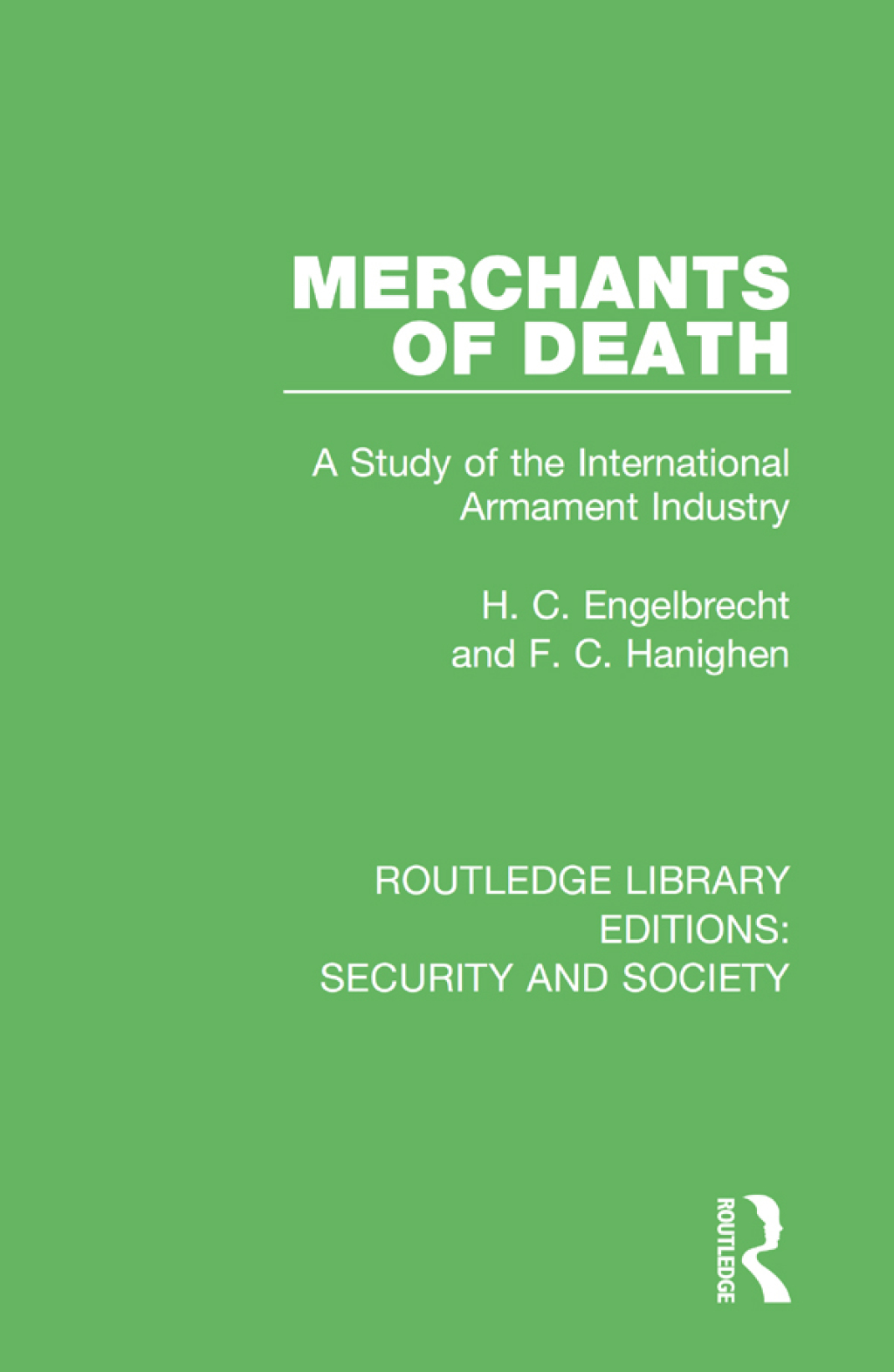 Merchants of Death A Study of the International Armament Industry 1st Edition