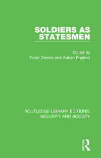 Cover image: Soldiers as Statesmen 1st edition 9780367569839