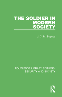 Cover image: The Soldier in Modern Society 1st edition 9780367611965