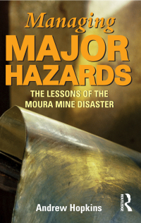 Cover image: Managing Major Hazards 2nd edition 9781865087023