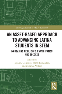 Omslagafbeelding: An Asset-Based Approach to Advancing Latina Students in STEM 1st edition 9780367433758