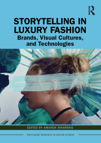 Cover image: Storytelling in Luxury Fashion 1st edition 9780367638054