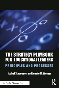 表紙画像: The Strategy Playbook for Educational Leaders 1st edition 9780367313159