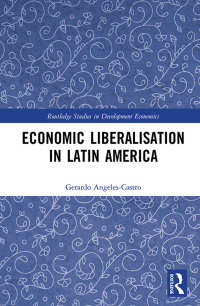 Imagen de portada: Economic Liberalisation in Latin America 1st edition 9780367638900