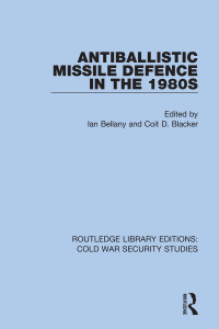 Cover image: Antiballistic Missile Defence in the 1980s 1st edition 9780367565879