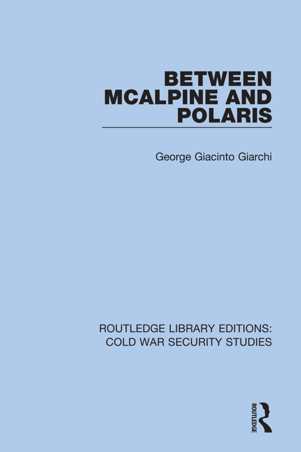 Between McAlpine and Polaris 1st Edition