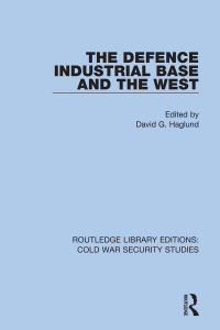 Imagen de portada: The Defence Industrial Base and the West 1st edition 9780367610098