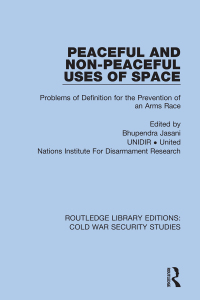 Cover image: Peaceful and Non-Peaceful Uses of Space 1st edition 9780367628482