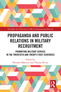 Cover image: Propaganda and Public Relations in Military Recruitment 1st edition 9780367333928