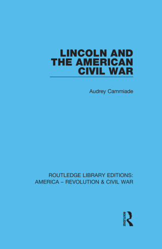 Titelbild: Lincoln and the American Civil War 1st edition 9780367640651