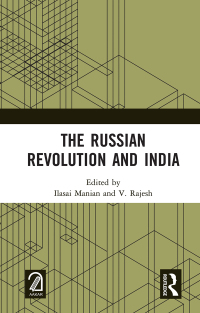 Cover image: The Russian Revolution and India 1st edition 9780367642082