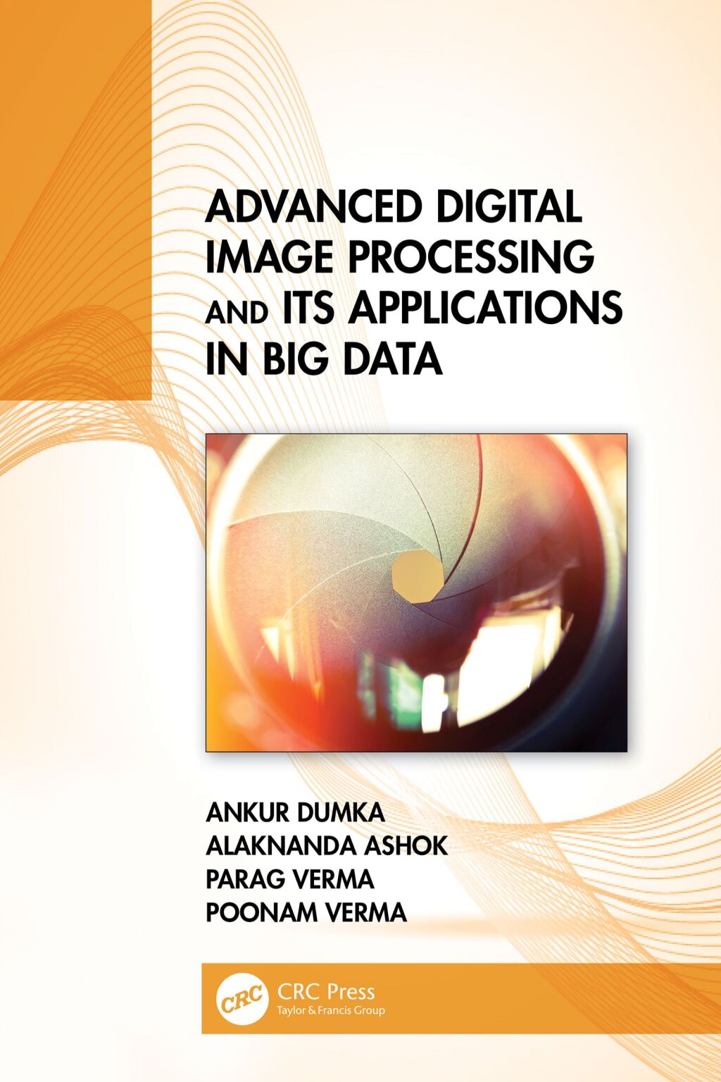 Advanced Digital Image Processing and Its Applications in Big Data 1st Edition