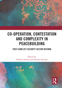 Omslagafbeelding: Co-operation, Contestation and Complexity in Peacebuilding 1st edition 9780367637569