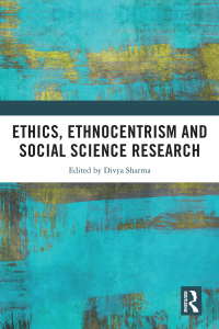 Imagen de portada: Ethics, Ethnocentrism and Social Science Research 1st edition 9780367644475