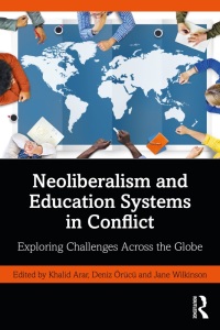 Titelbild: Neoliberalism and Education Systems in Conflict 1st edition 9780367362935