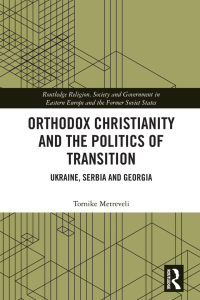 表紙画像: Orthodox Christianity and the Politics of Transition 1st edition 9780367644840