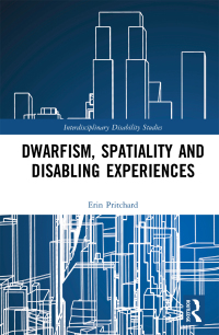 Imagen de portada: Dwarfism, Spatiality and Disabling Experiences 1st edition 9780367459062