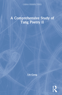 Titelbild: A Comprehensive Study of Tang Poetry II 1st edition 9780367646035