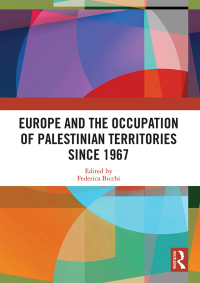 Immagine di copertina: Europe and the Occupation of Palestinian Territories Since 1967 1st edition 9780367542290