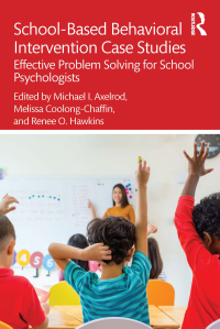 Cover image: School-Based Behavioral Intervention Case Studies 1st edition 9780367260705