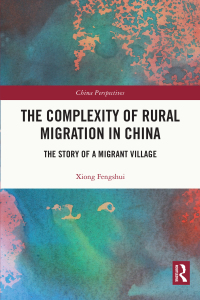 Cover image: The Complexity of Rural Migration in China 1st edition 9780367646011
