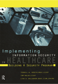 صورة الغلاف: Implementing Information Security in Healthcare 1st edition 9781938904349