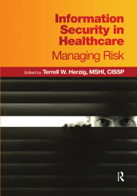 صورة الغلاف: Information Security in Healthcare 1st edition 9780982107027