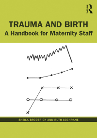 Cover image: Trauma and Birth 1st edition 9780367513467