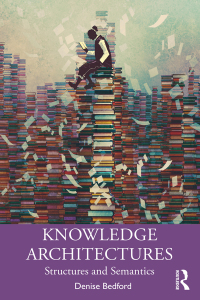 表紙画像: Knowledge Architectures 1st edition 9780367219444