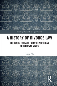 Titelbild: A History of Divorce Law 1st edition 9780367420475