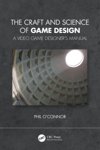 صورة الغلاف: The Craft and Science of Game Design 1st edition 9780367562458