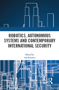 Omslagafbeelding: Robotics, Autonomous Systems and Contemporary International Security 1st edition 9780367623760
