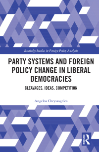 Omslagafbeelding: Party Systems and Foreign Policy Change in Liberal Democracies 1st edition 9780367444631