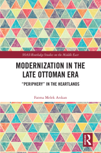 Cover image: Modernization in the Late Ottoman Era 1st edition 9780367651480