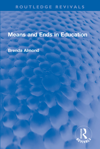 Cover image: Means and Ends in Education 1st edition 9780367649524