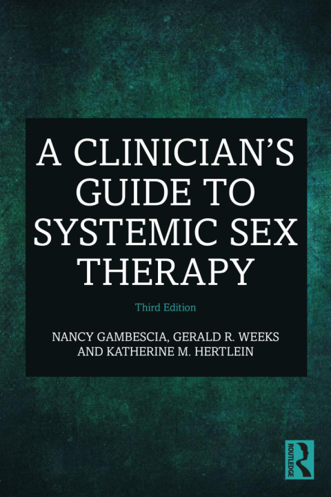 A Clinician's Guide to Systemic Sex Therapy, 3rd Edition - FULL INSTANT DOWNLOAD | PDF DOCX EPUB