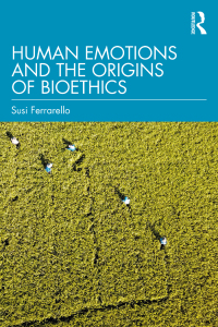 Imagen de portada: Human Emotions and the Origins of Bioethics 1st edition 9780367427283