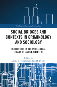 Cover image: Social Bridges and Contexts in Criminology and Sociology 1st edition 9780367359423