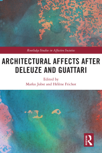 Cover image: Architectural Affects after Deleuze and Guattari 1st edition 9780367652838