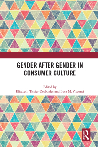 表紙画像: Gender After Gender in Consumer Culture 1st edition 9780367646233