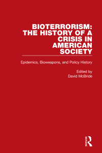 Imagen de portada: Bioterrorism: The History of a Crisis in American Society 1st edition 9781003123644