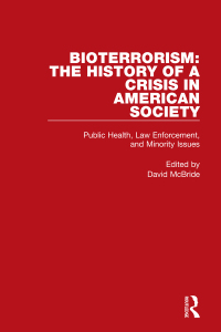 Imagen de portada: Bioterrorism: The History of a Crisis in American Society 1st edition 9780367642495