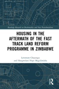 صورة الغلاف: Housing in the Aftermath of the Fast Track Land Reform Programme in Zimbabwe 1st edition 9780367654511