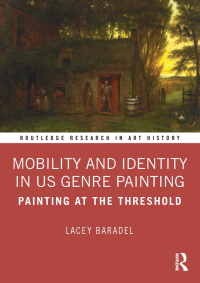 صورة الغلاف: Mobility and Identity in US Genre Painting 1st edition 9780367409593