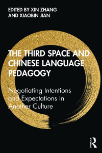 Cover image: The Third Space and Chinese Language Pedagogy 1st edition 9780367364281